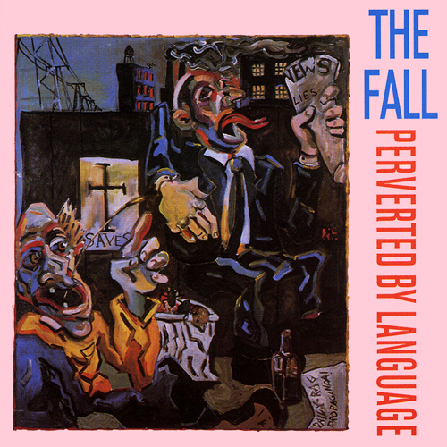 The Fall: Perverted by Language (1983)